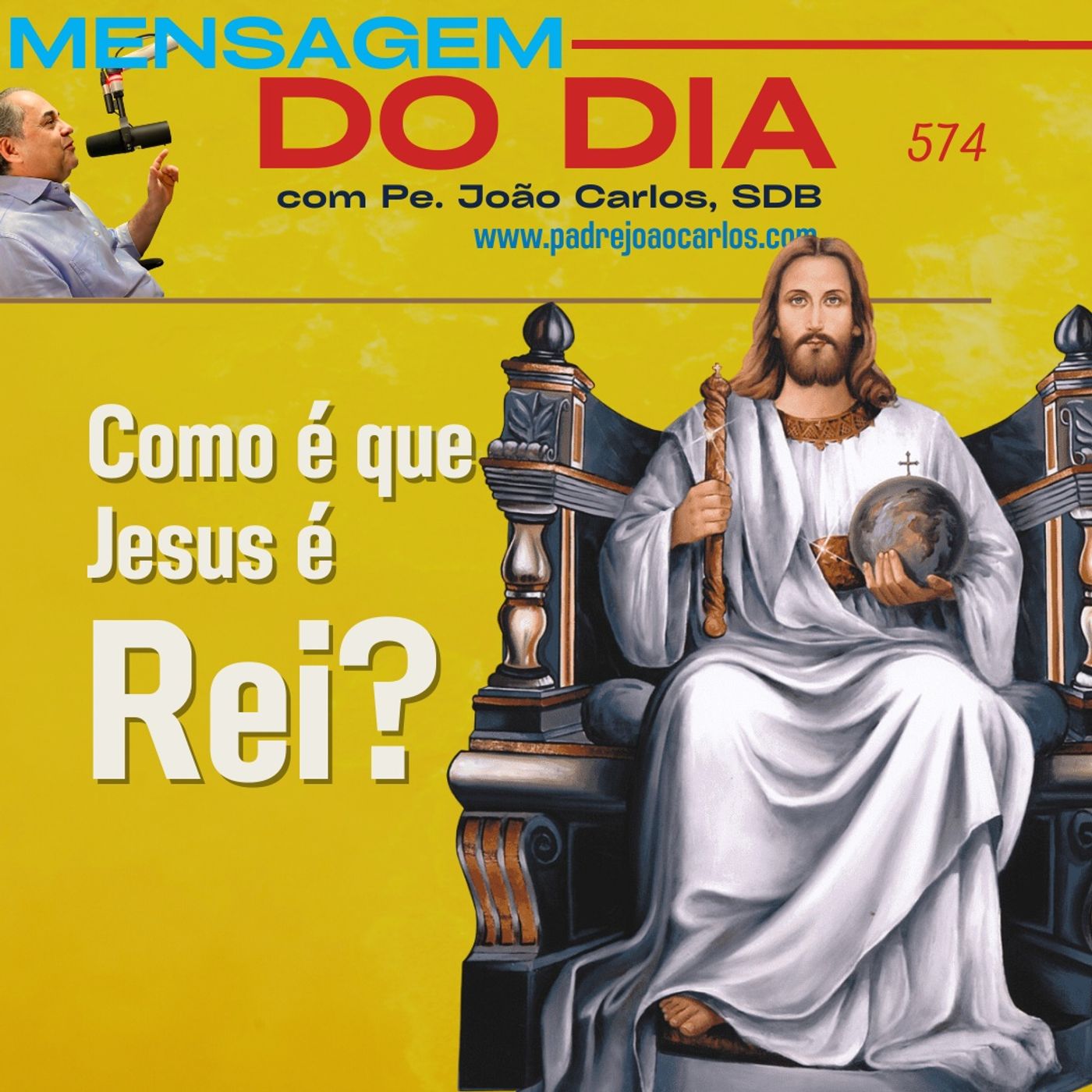 Mensagem 574 | Como é que Jesus é Rei? episode artwork
