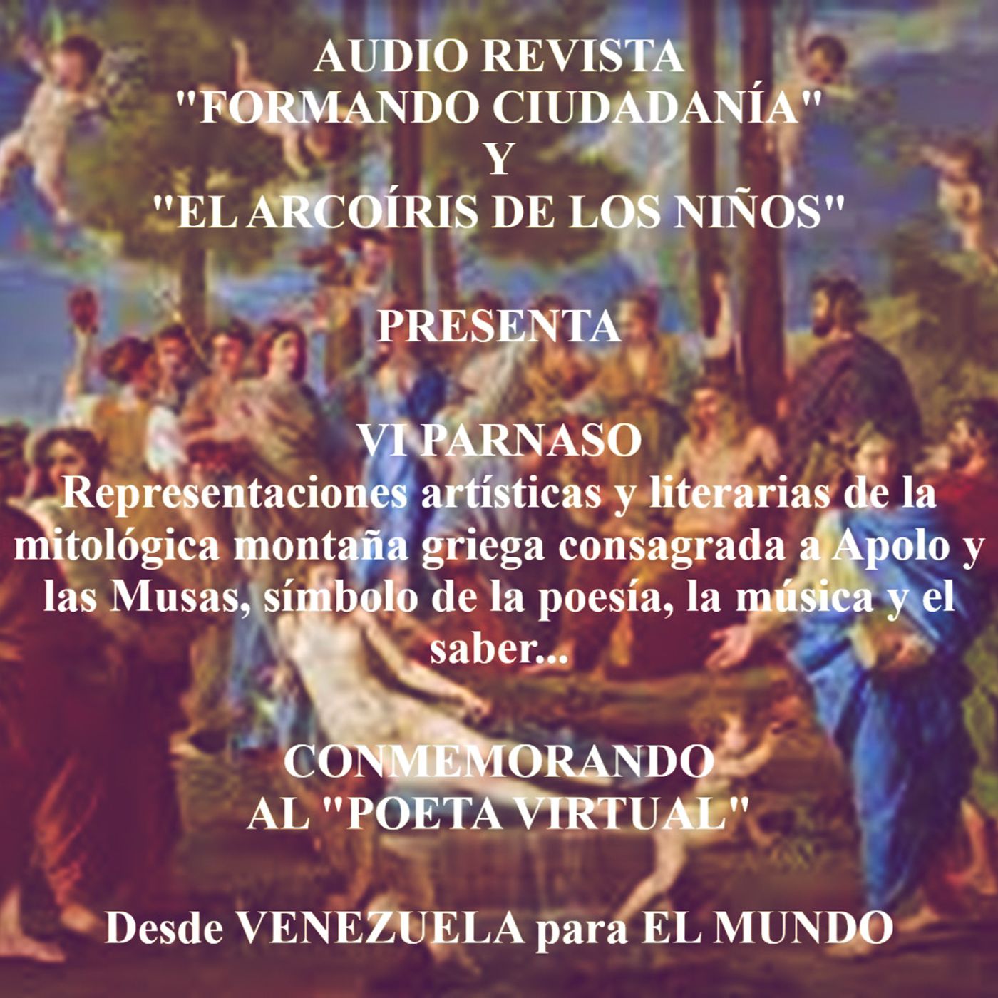 VI Parnaso - Conmemorando al Poeta Virtual * Conduce: Hermes Antonio Varillas Labrador/Venezuela. episode artwork