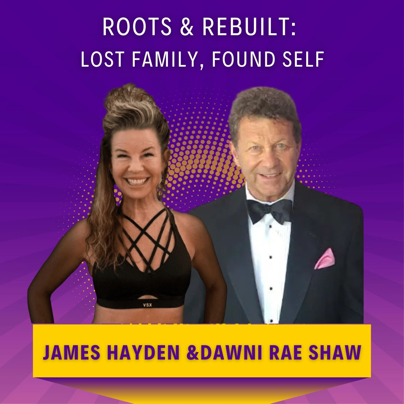 Roots & Rebuilt: Lost Family, Found Self