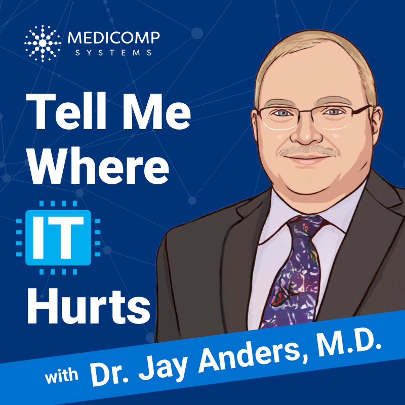 Tell Me Where IT Hurts: Dr. Anders at 2024 ViVE and HIMSS