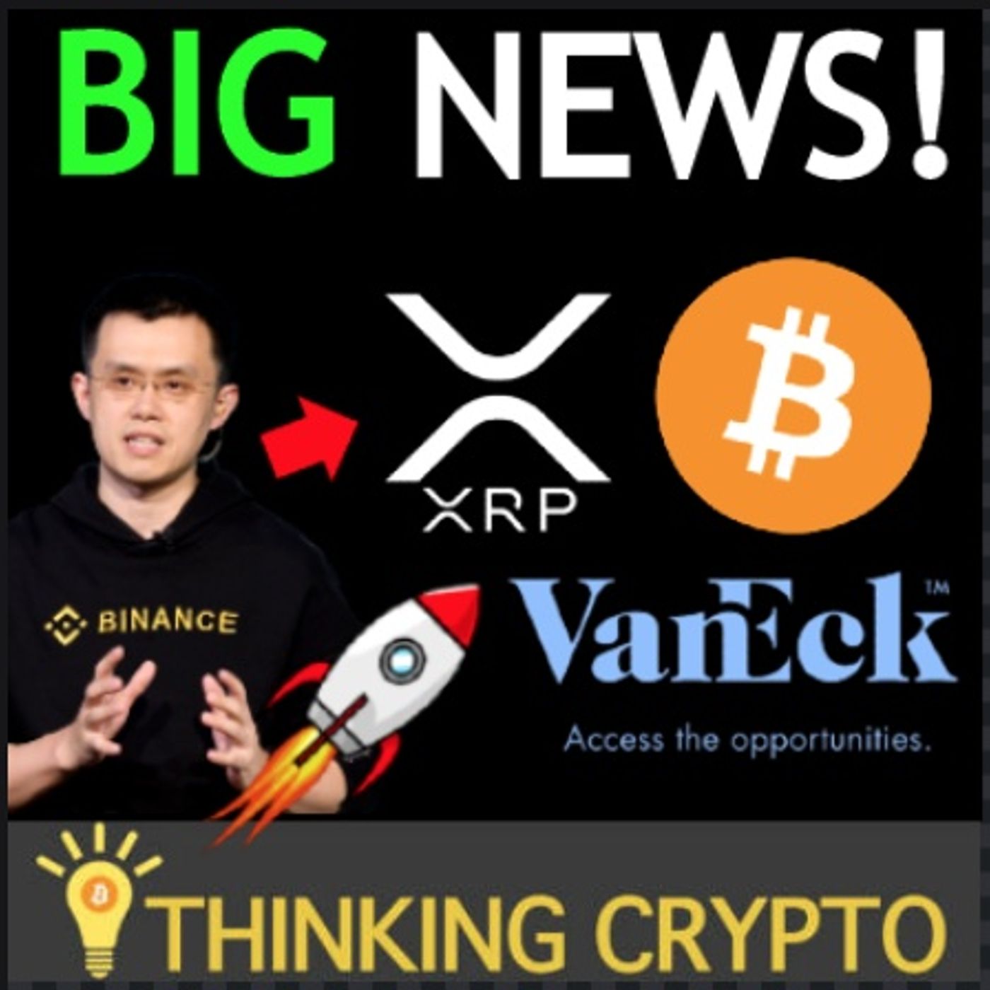 Binance Will Support XRP Fork - VanEck BItcoin ETN - Bitcoin $100K & $500K Price Predictions