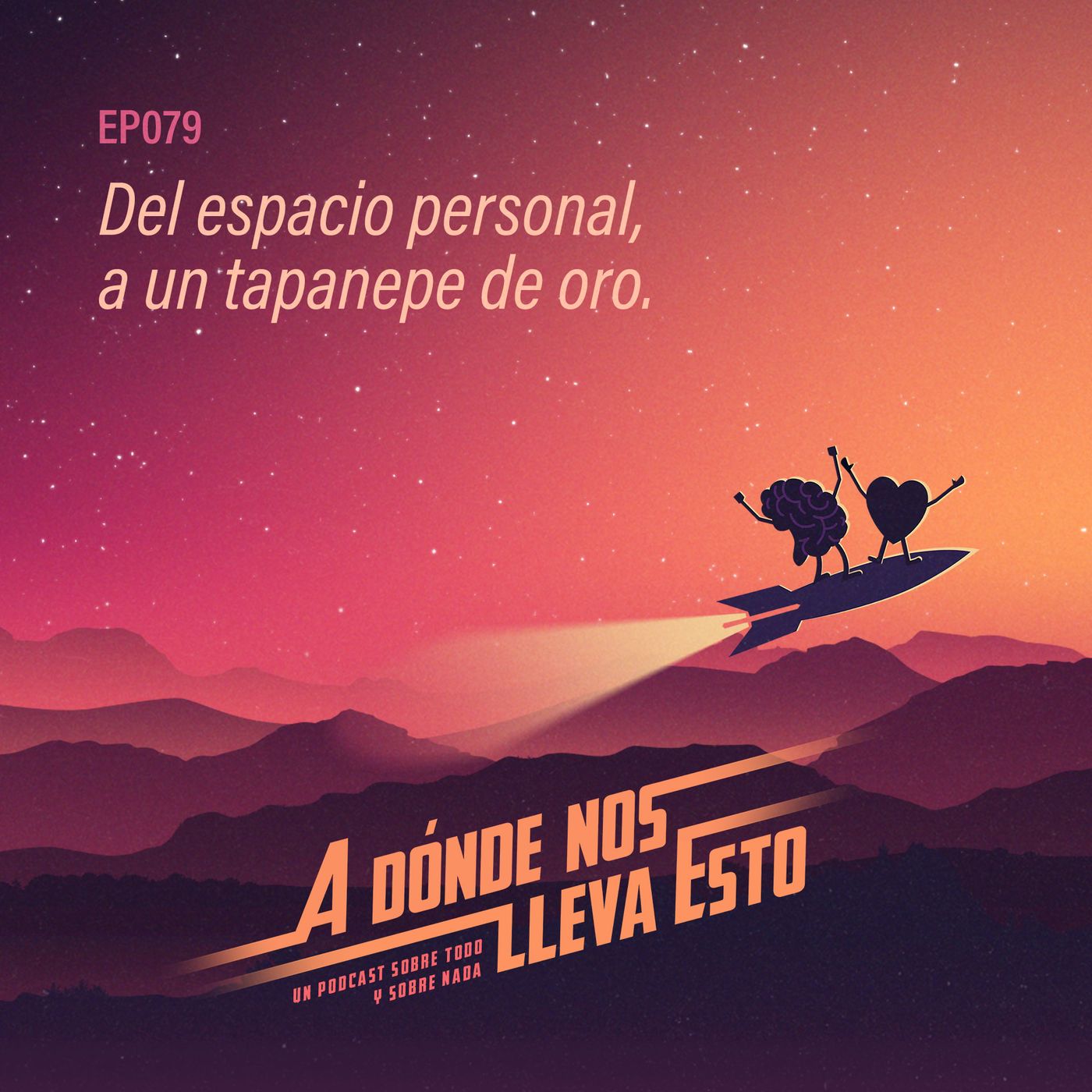 79 - Del espacio personal, a un tapanepe de oro.