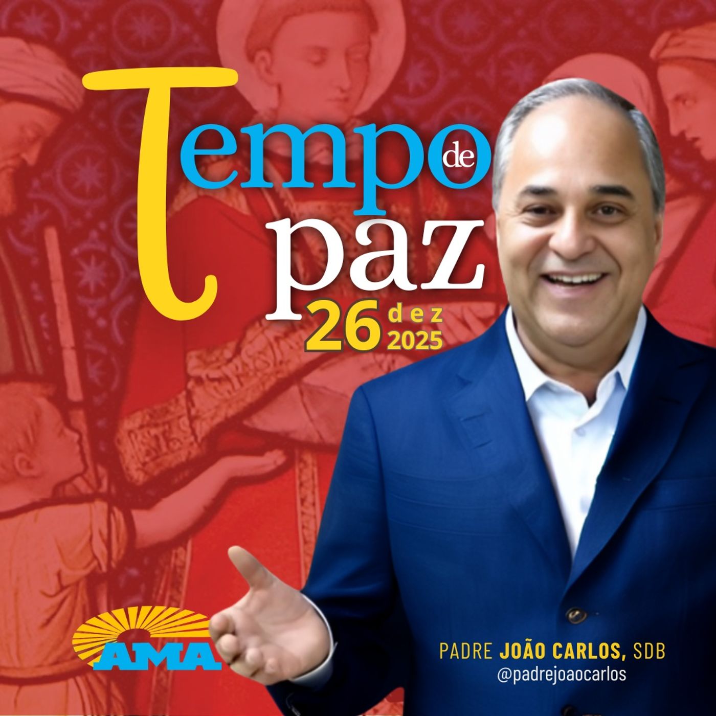 26/12/25 - PROGRAMA PADRE JOÃO CARLOS - TEMPO DE PAZ
