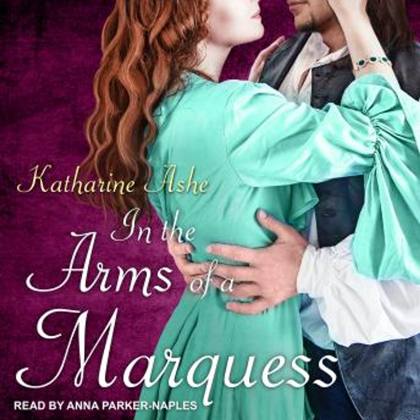 In the Arms of a Marquess by Katharine Ashe episode artwork