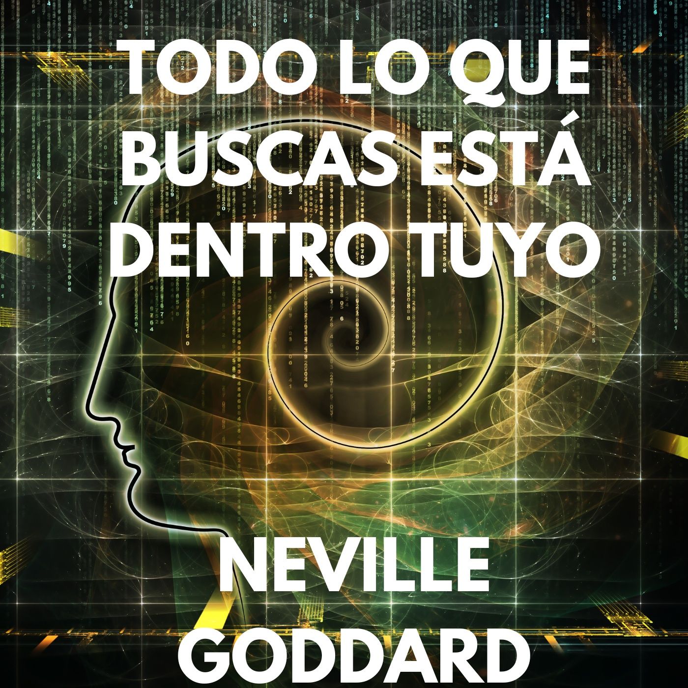 17 Lo que BUSCAS Está DENTRO TUYO... NEVILLE GODDARD En Españo episode artwork