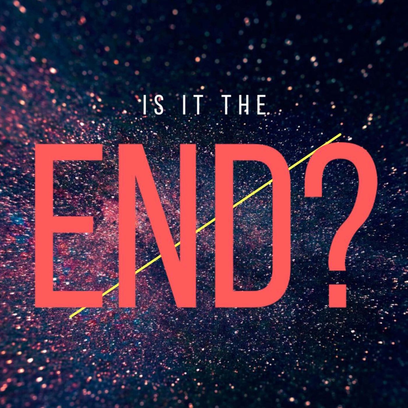 Is It The End Of Days? Pastor Todd discusses... episode artwork