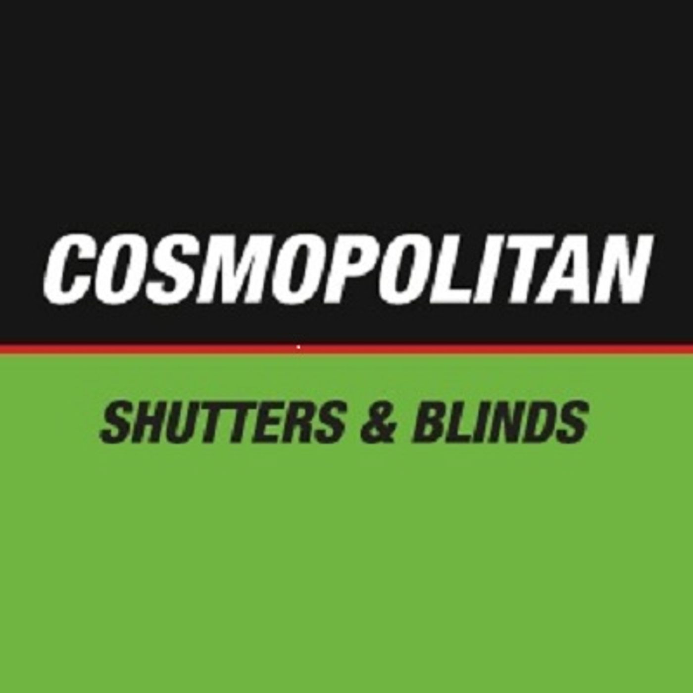 Cosmopolitan Shutters & Blinds
