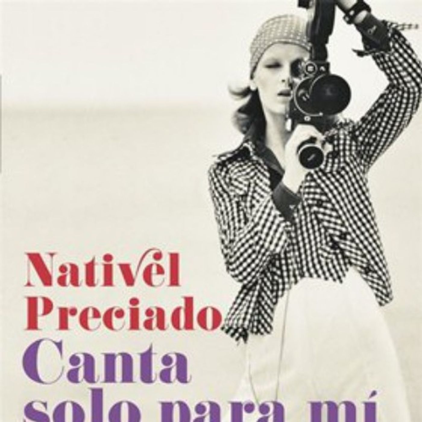 Canta solo para mi - Nativel Preciado