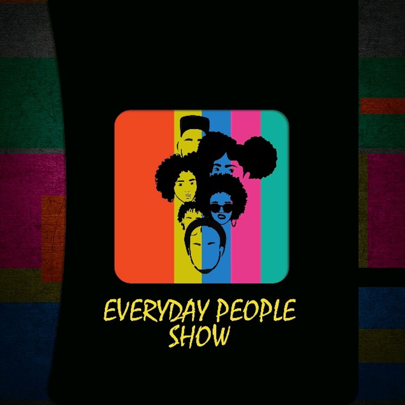 EVERYDAY PEOPLE SHOW