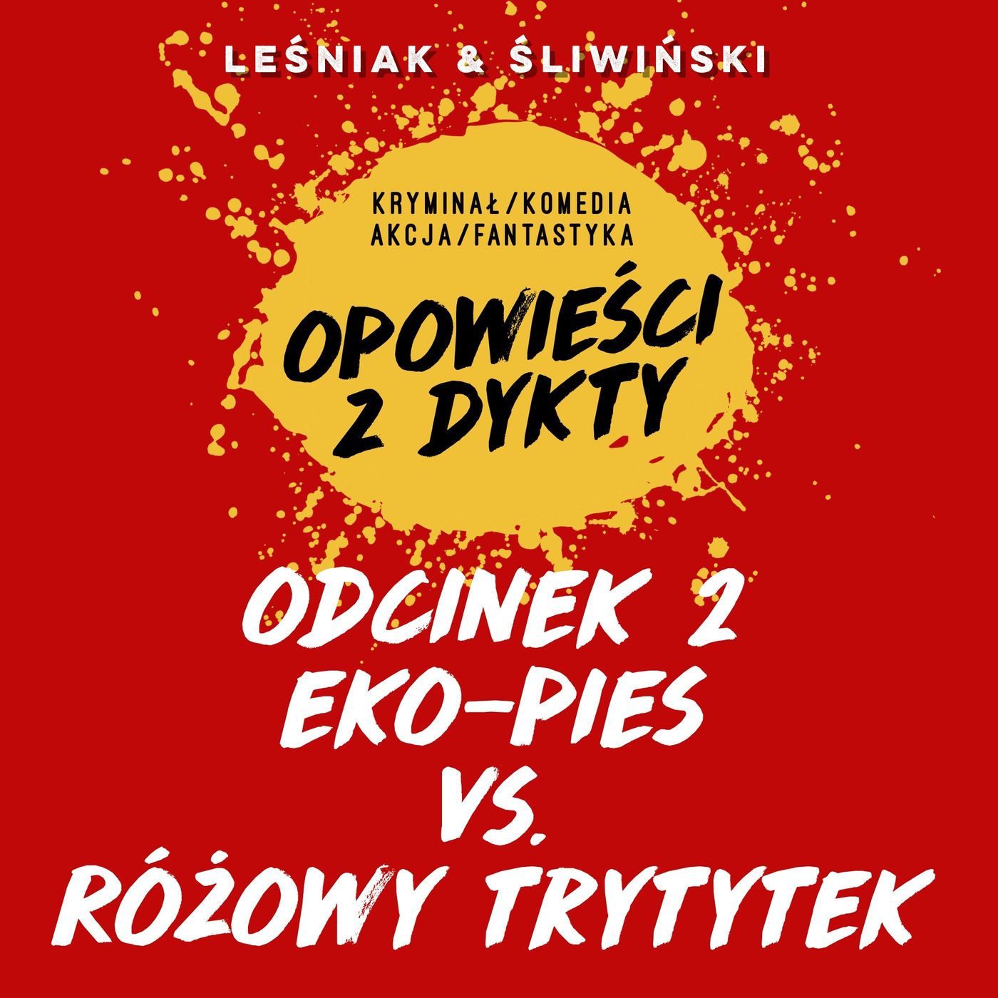 Eko-Pies vs Różowy Trytytek #2 episode artwork