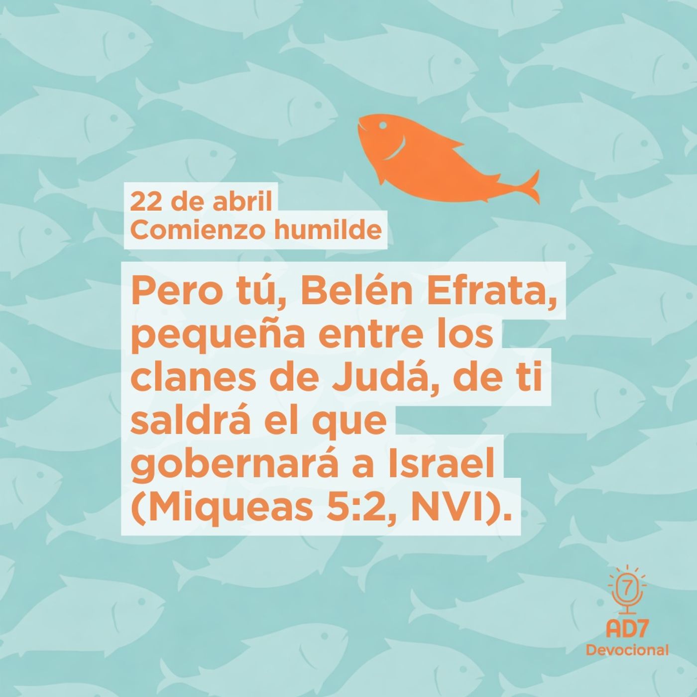 Comienzo humilde ~ Devocional de Jóvenes ~ 22 de abril 2026