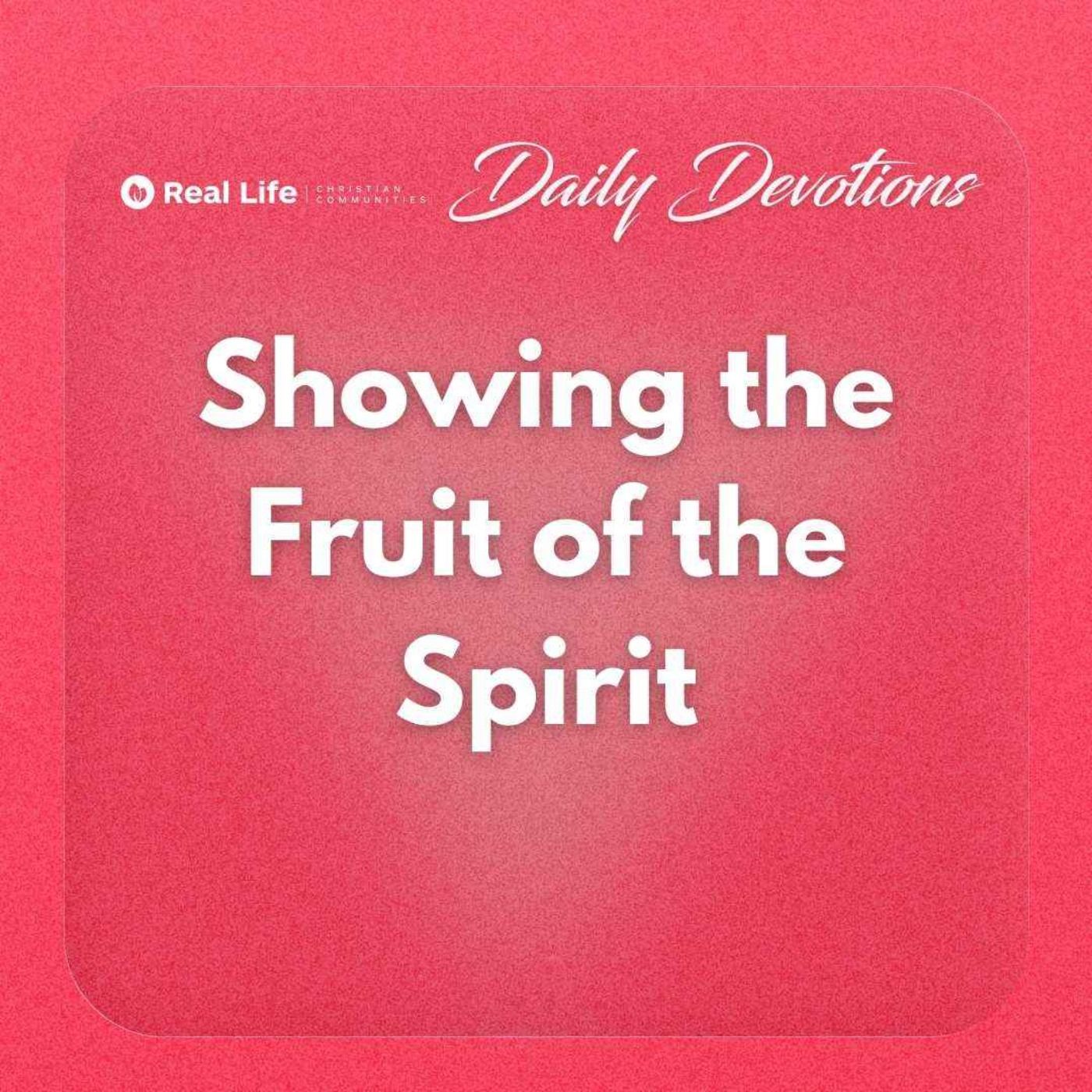 Showing the Fruit of the Spirit | Pastor Bong Baylon