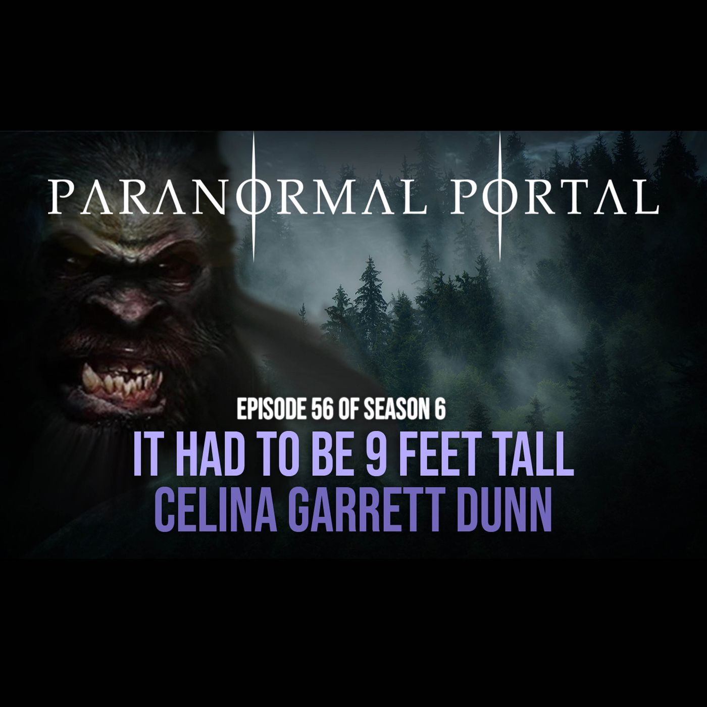 S6EP56 - It Had To Be 9 Feet Tall - Celina Garrett Dunn episode artwork
