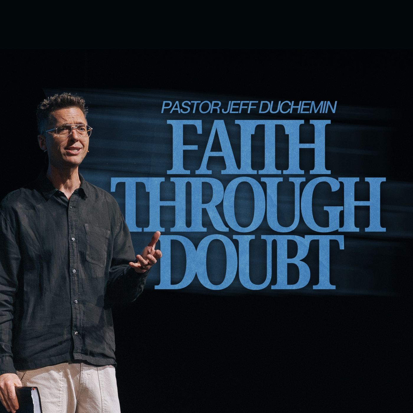 Faith Through Doubt | Yakima Campus episode artwork