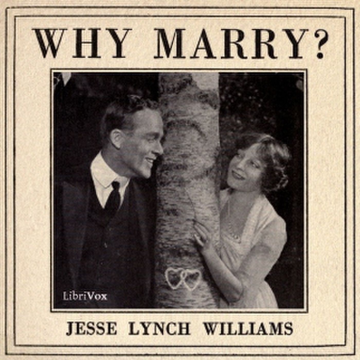 Why Marry? by Jesse Lynch Williams. podcast artwork
