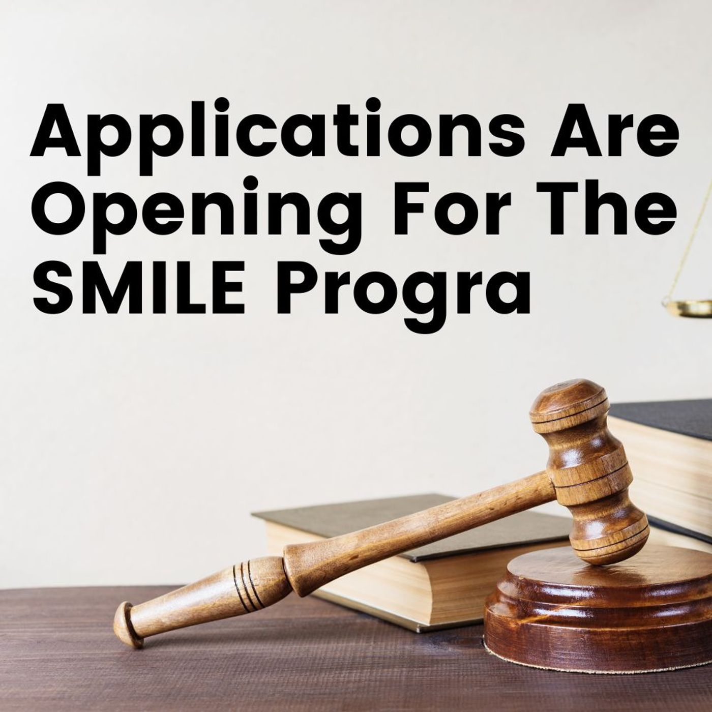 Applications Are Opening For The SMILE Program