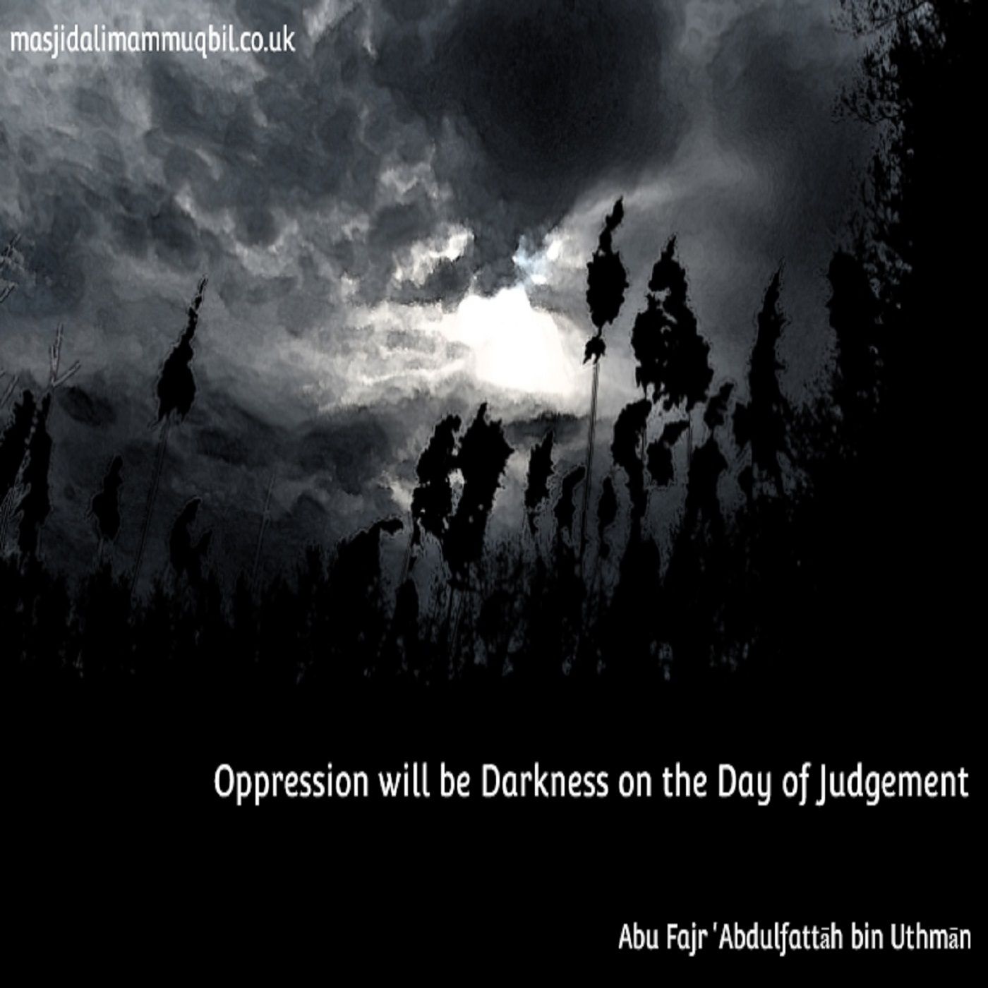 Oppression will be Darkness on the Day of Judgement | Abu Fajr 'Abdulfattāh bin Uthmān episode artwork