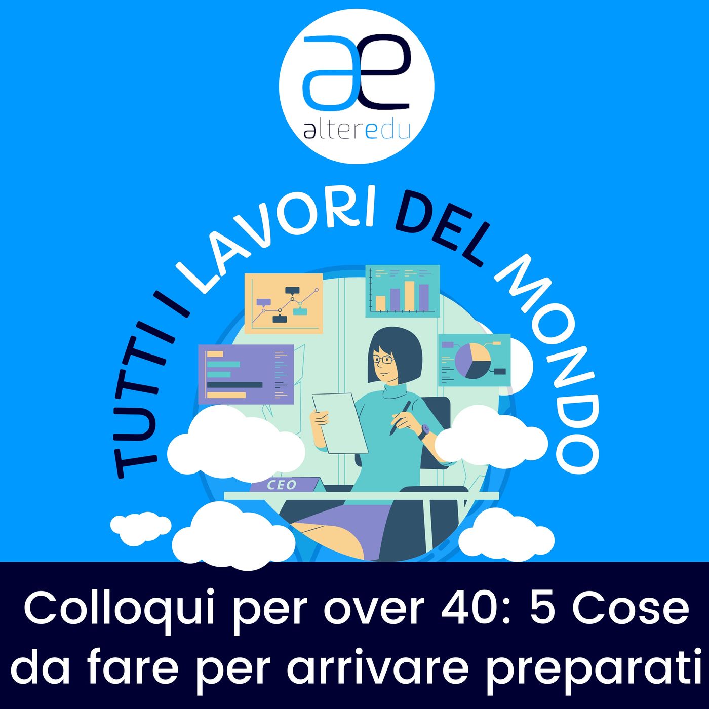 4 • Colloqui per over 40: 5 Cose da fare per arrivare preparati
