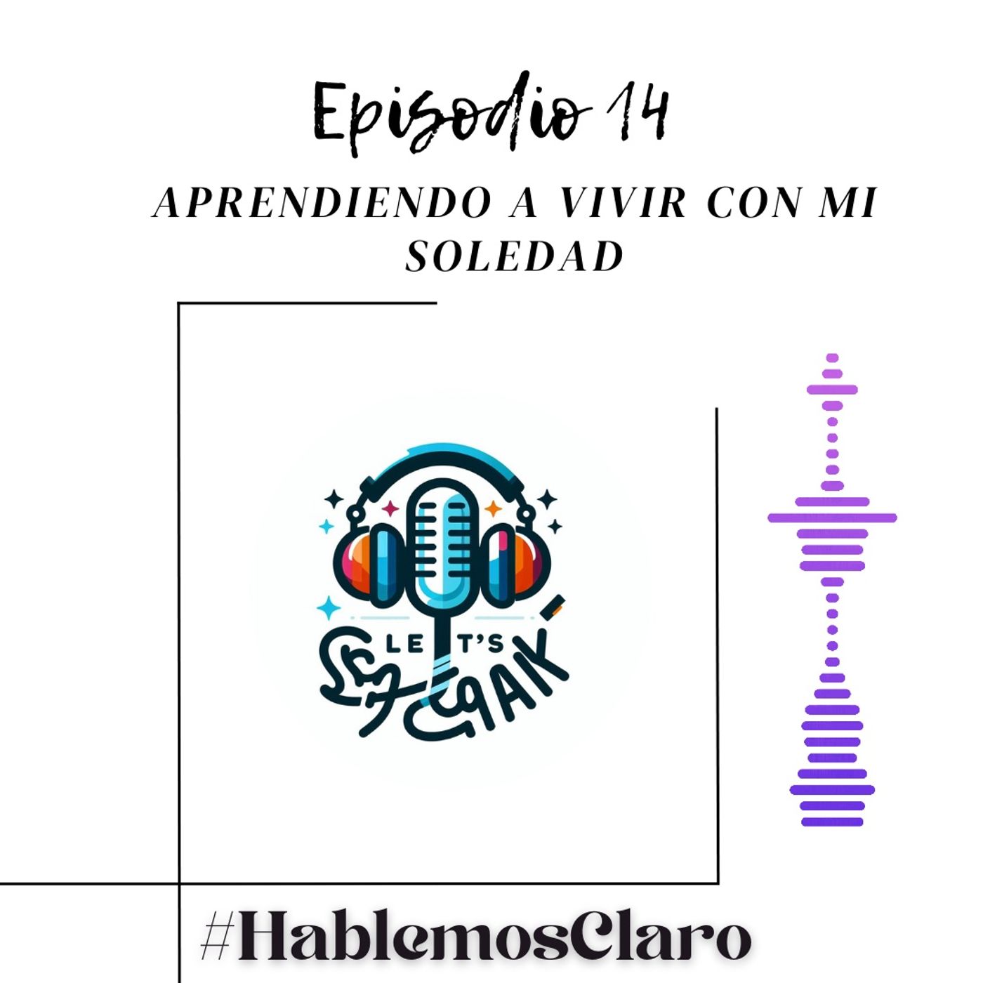 #HablemosClaro - Empoderando Mentes