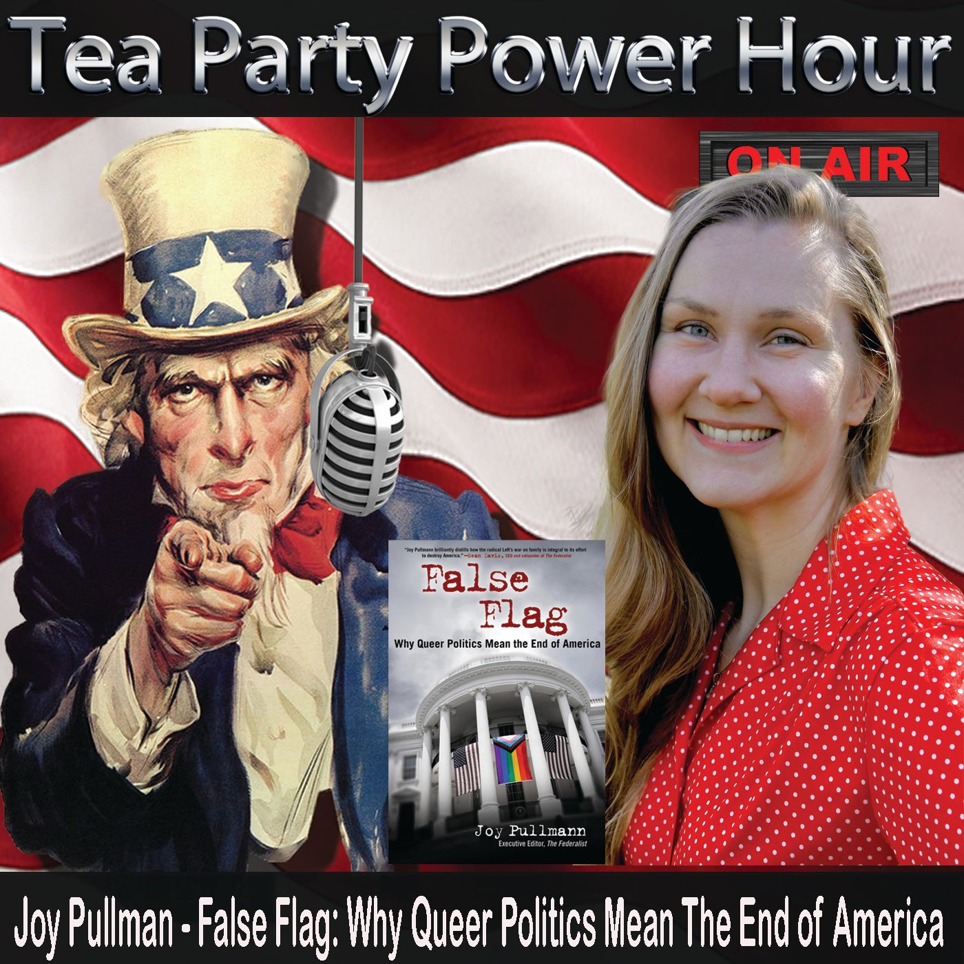 Joy Pullman - False Flag: Why Queer Politics Mean The End of America episode artwork