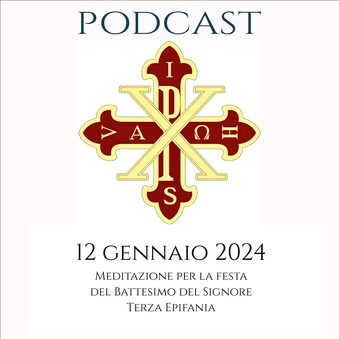 PODCAST 2-41 FESTA DEL BATTESIMO DEL SIGNORE. TERZA EPIFANIA
