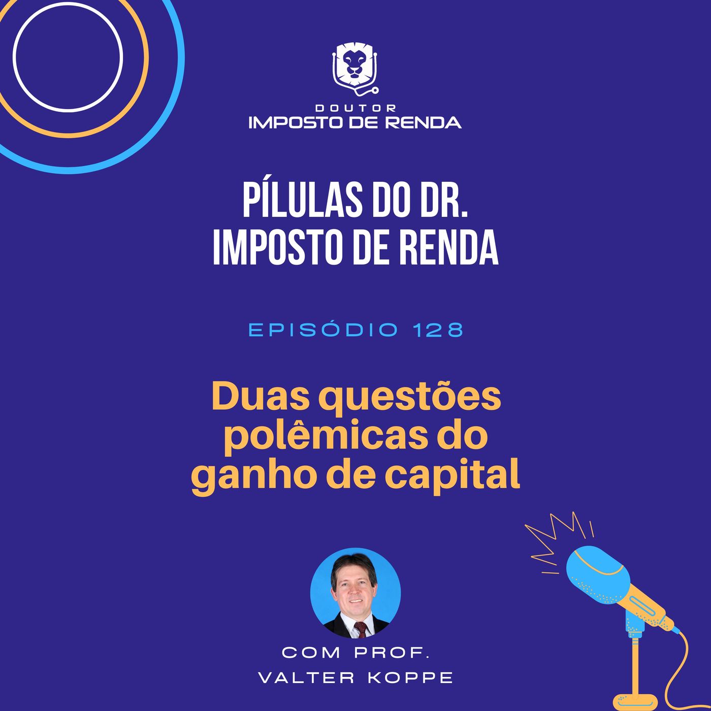 PDIR Ep. 128 – Duas questões polêmicas do ganho de capital