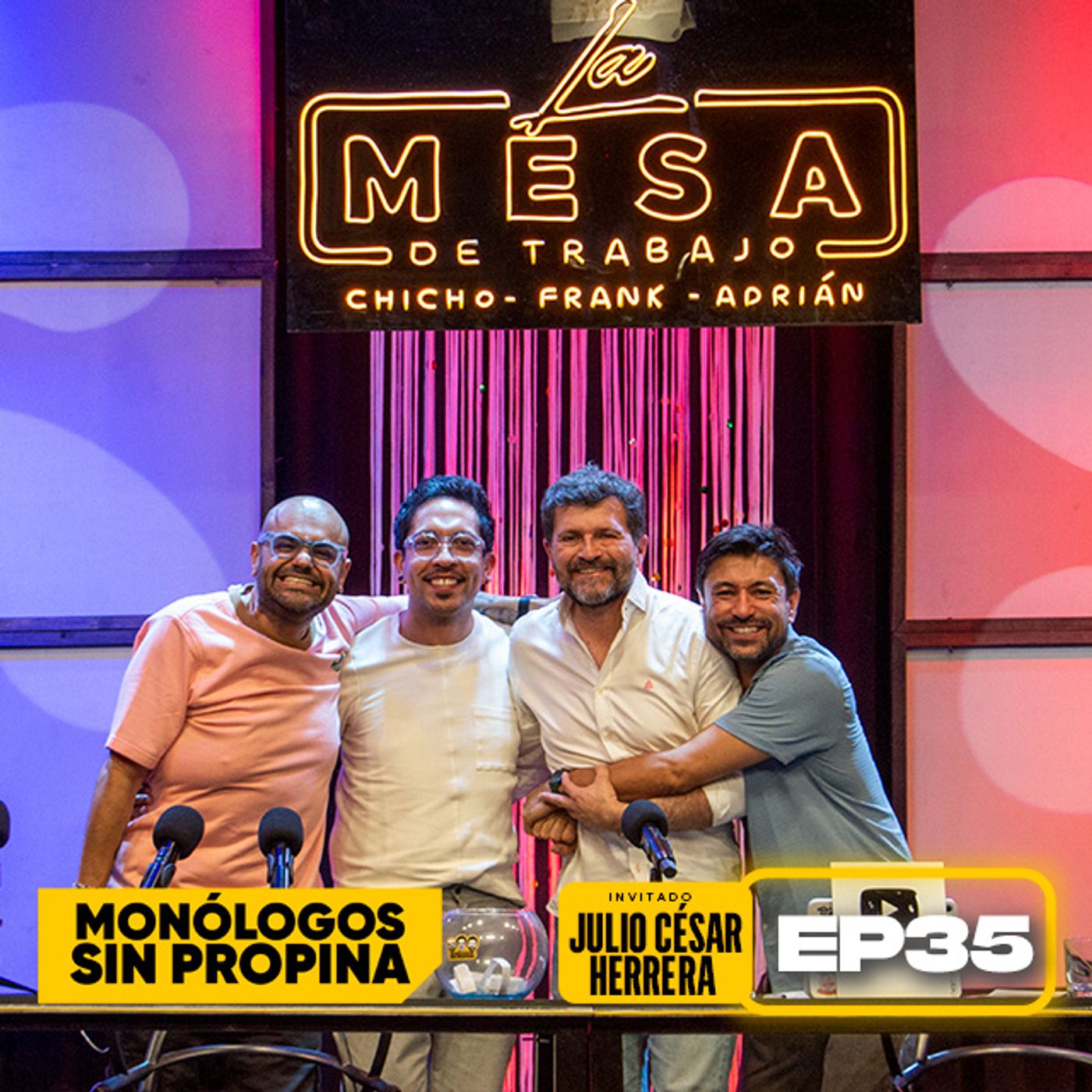 EP35 La Mesa de Trabajo con Julio César Herrera
