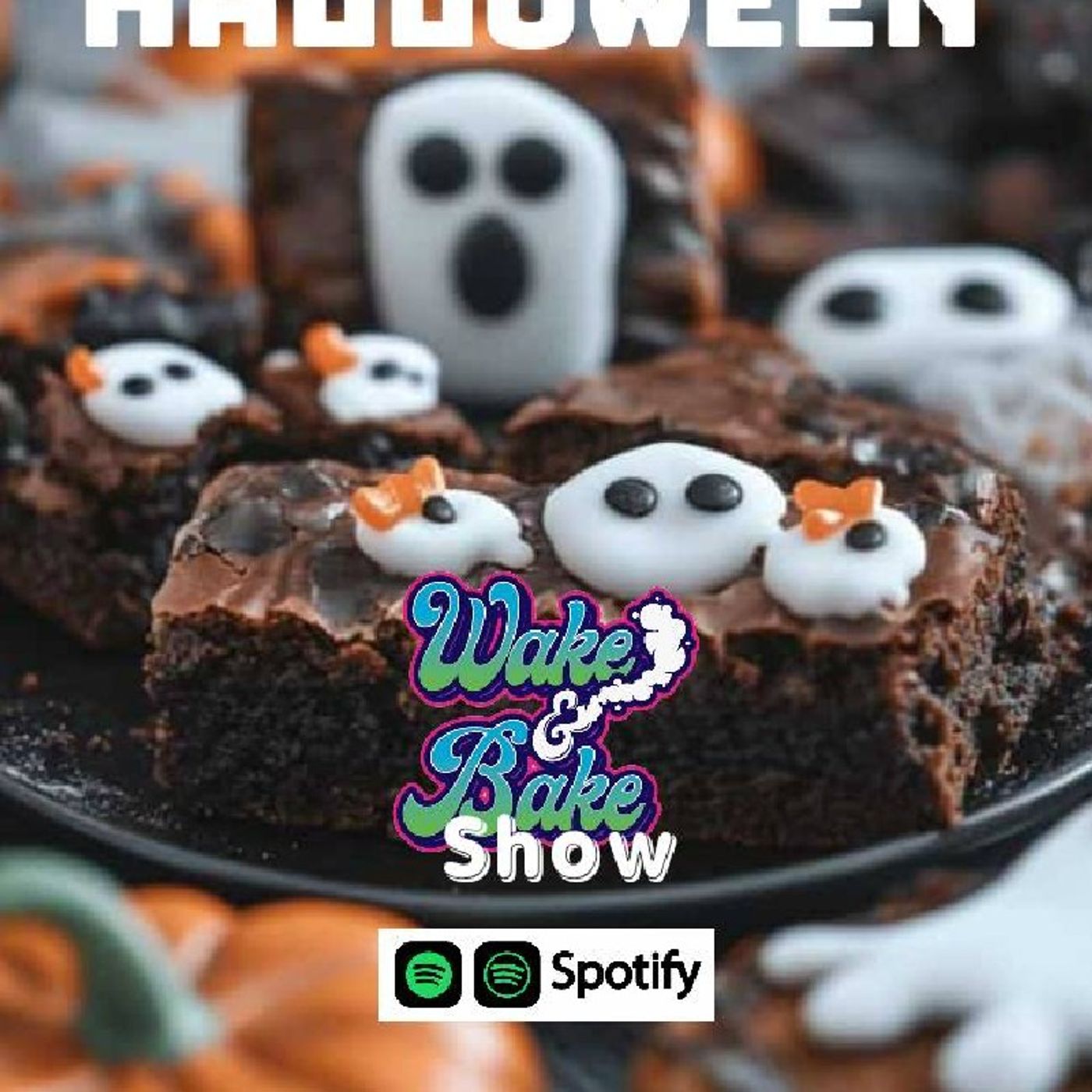 Wake And Bake Show Halloween Weekend episode artwork