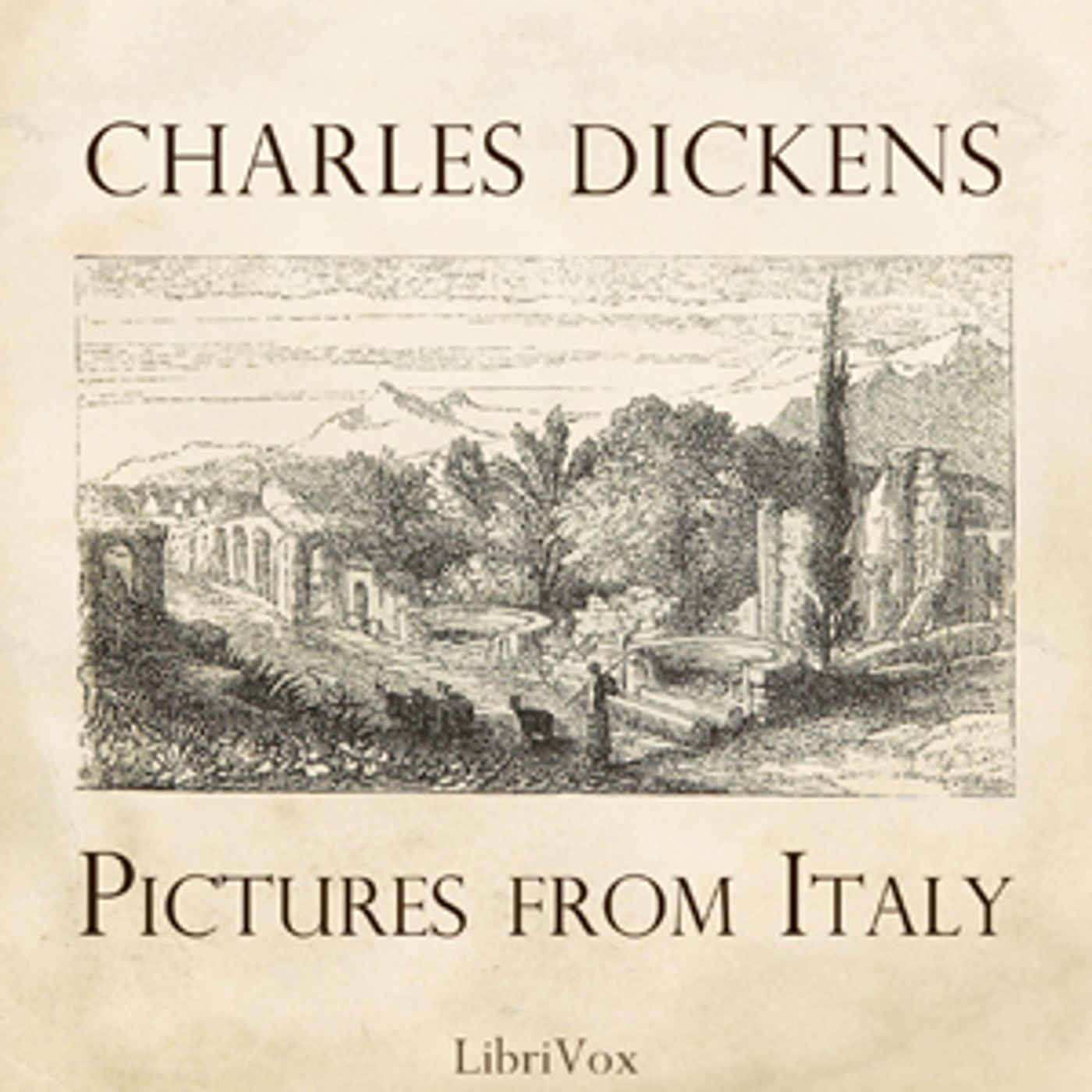 Pictures from Italy by Charles Dickens (1812 - 1870)