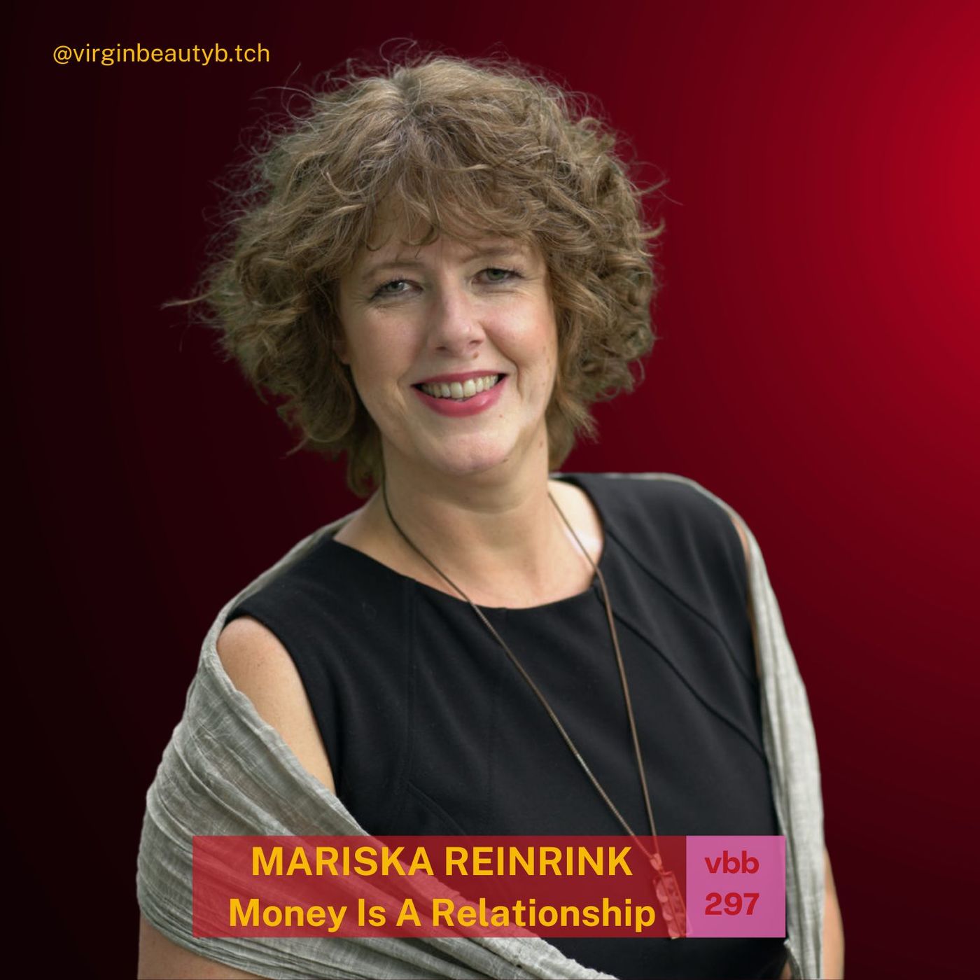 VBB 297: Mariska Reinerink - Relationships And Money!