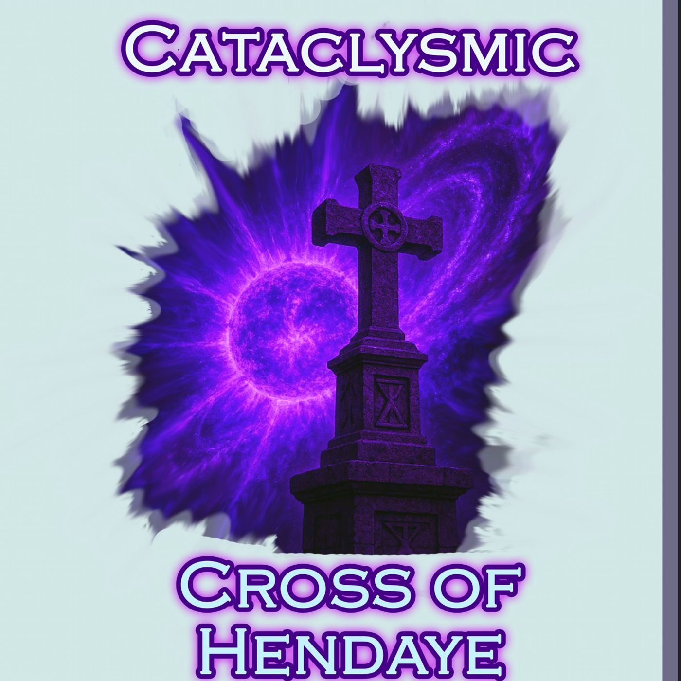 Cataclysmic Cross of Hendaye