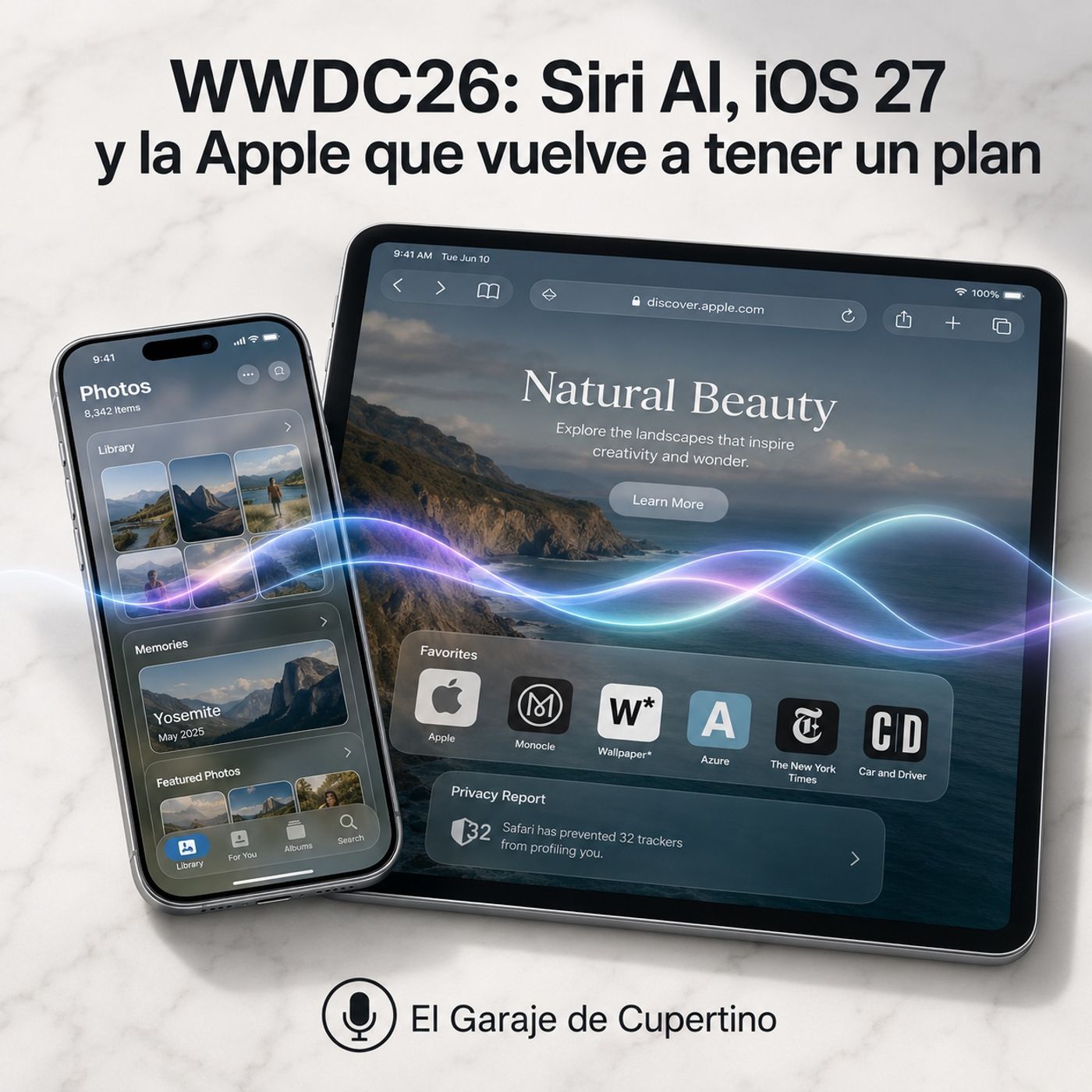 WWDC26: Siri AI, iOS 27 y la Apple que vuelve a tener un plan episode artwork