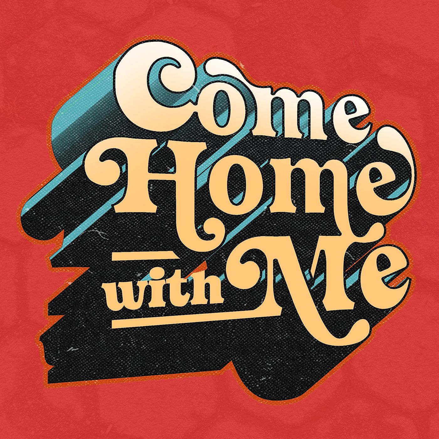 Come Home With Me