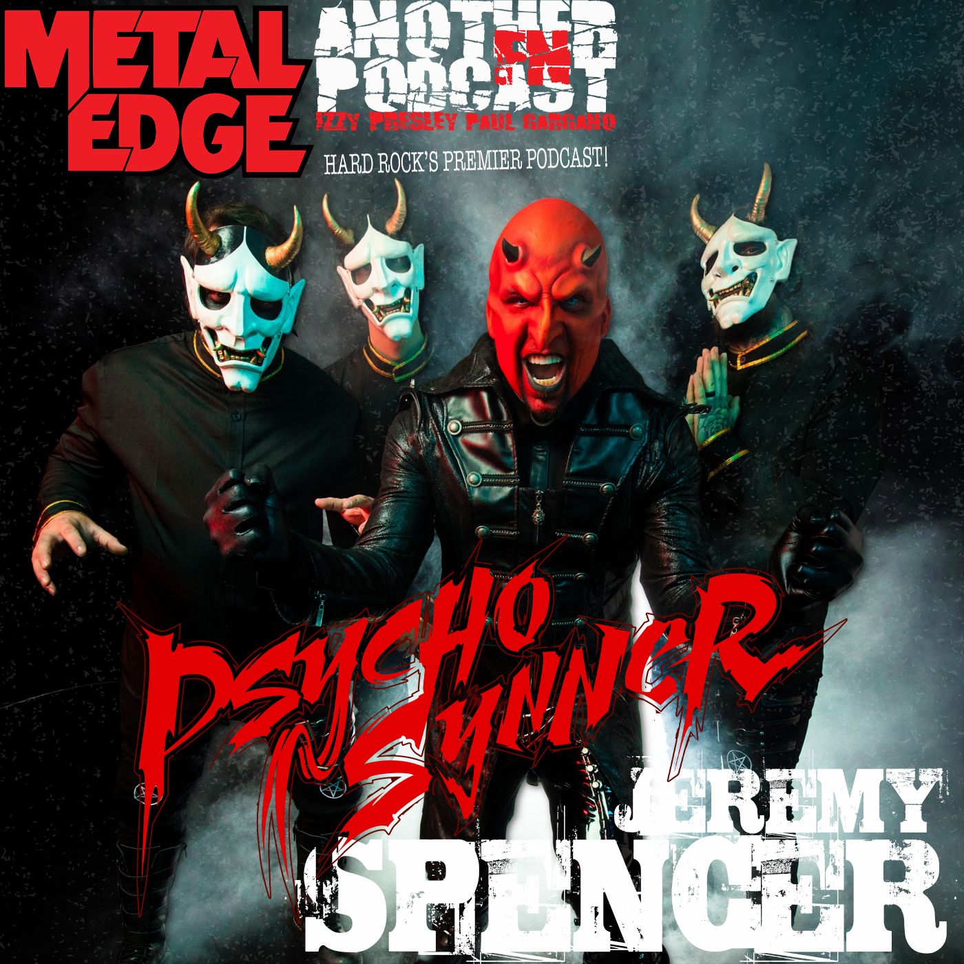 METAL EDGE PRESENTS - JEREMY SPENCER (PSYCHO SYNNER/FIVE FINGER DEATH PUNCH)