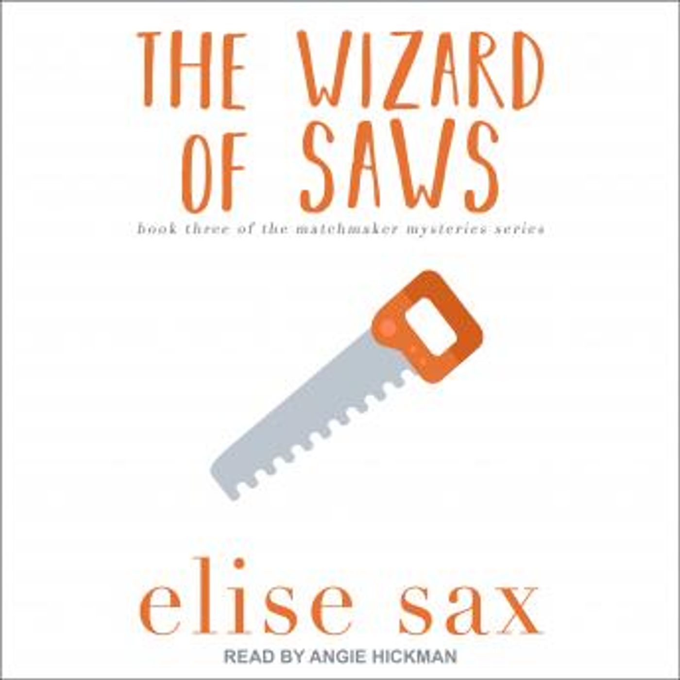 The Wizard of Saws by Elise Sax episode artwork