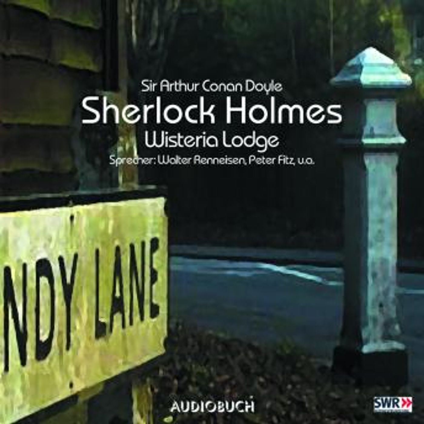 [German] - Sherlock Holmes (Teil 7) - Wisteria Lodge by Sir Arthur Conan Doyle episode artwork