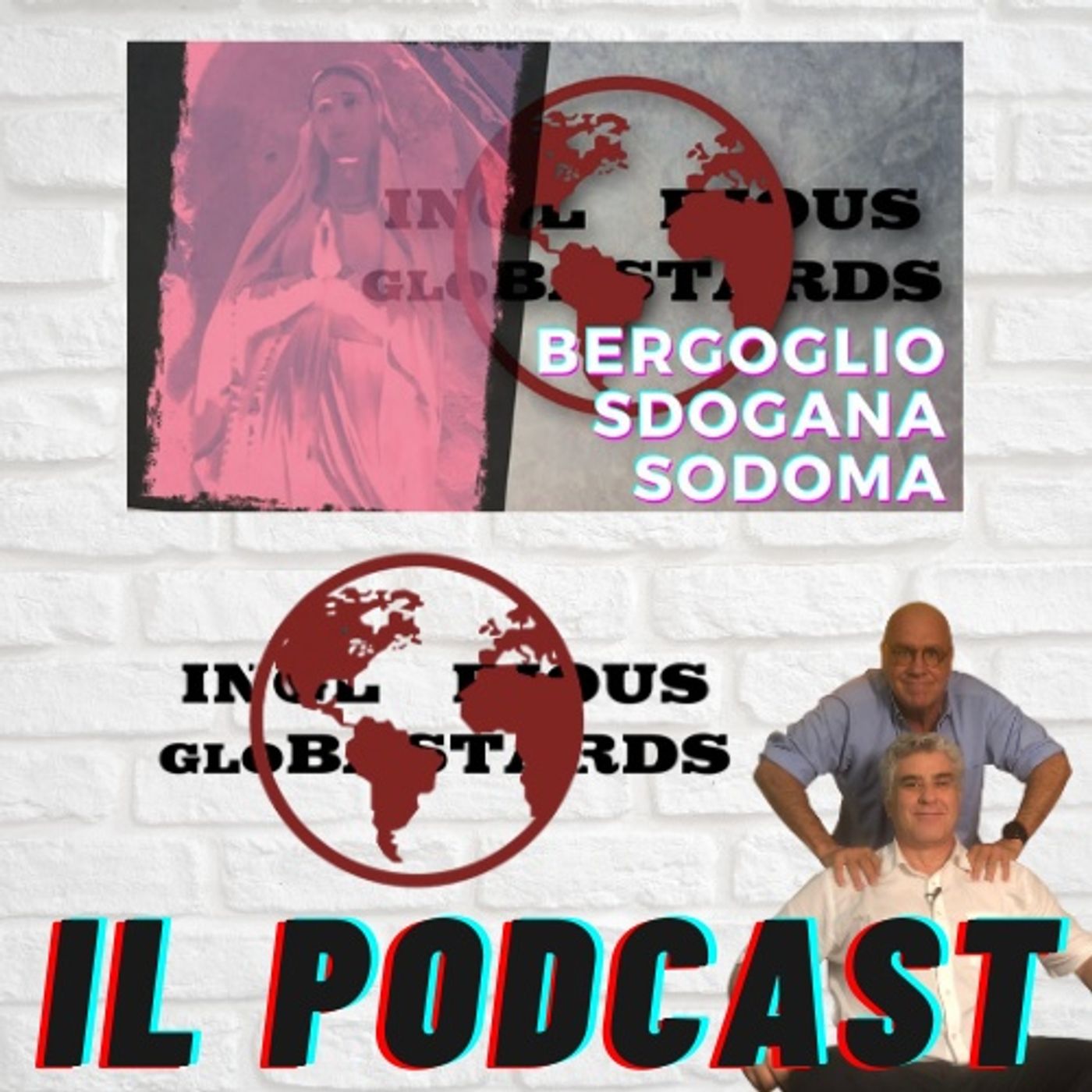 Inglorious Globastards - PODCAST