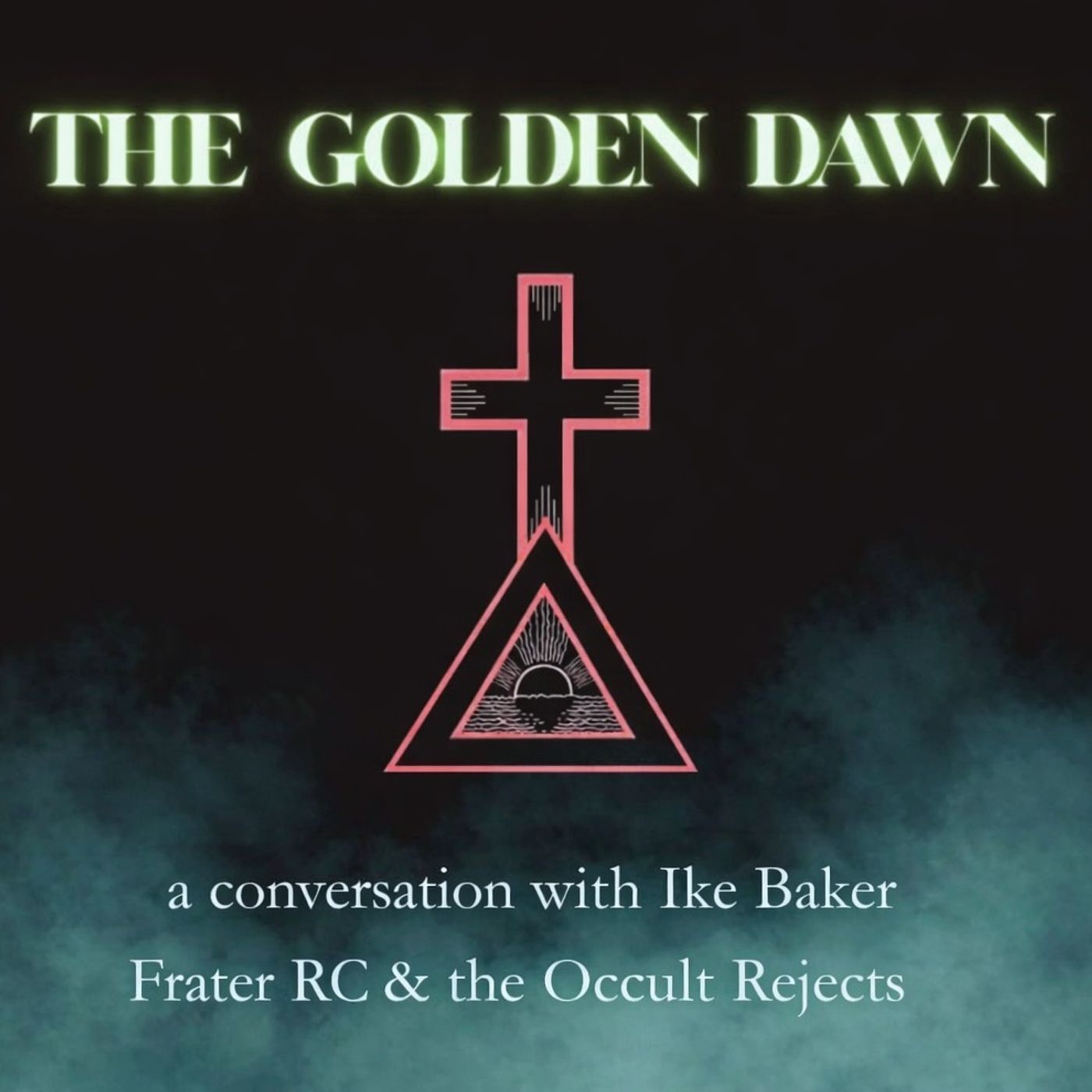The Golden Dawn- A conversation between Ike Baker & Frater RC