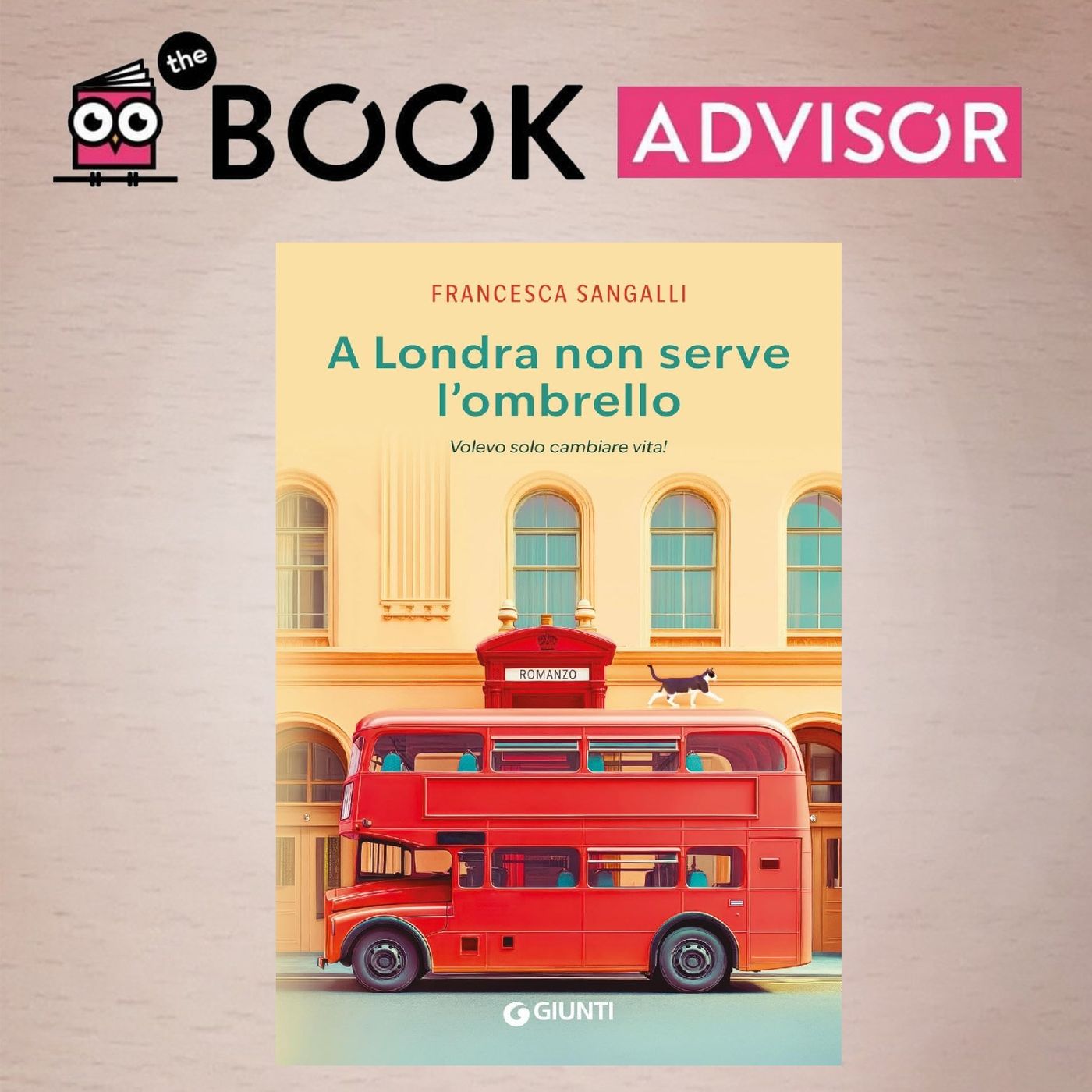 “A Londra non serve l’ombrello” di Francesca Sangalli: la gioia di riscoprire sé stessi