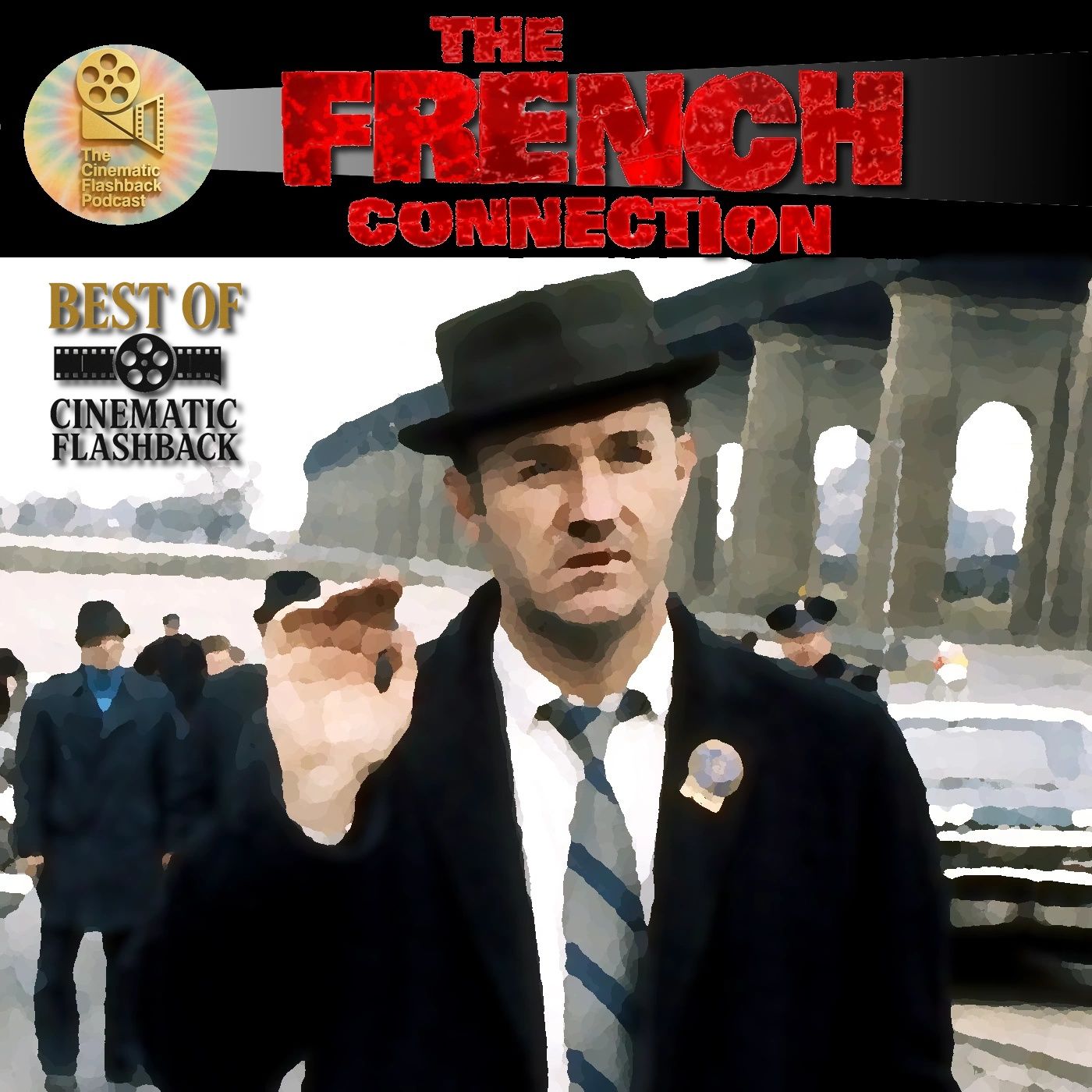 The French Connection (1974) - William Friedkin - Best Of Cinematic Flashback Podcast