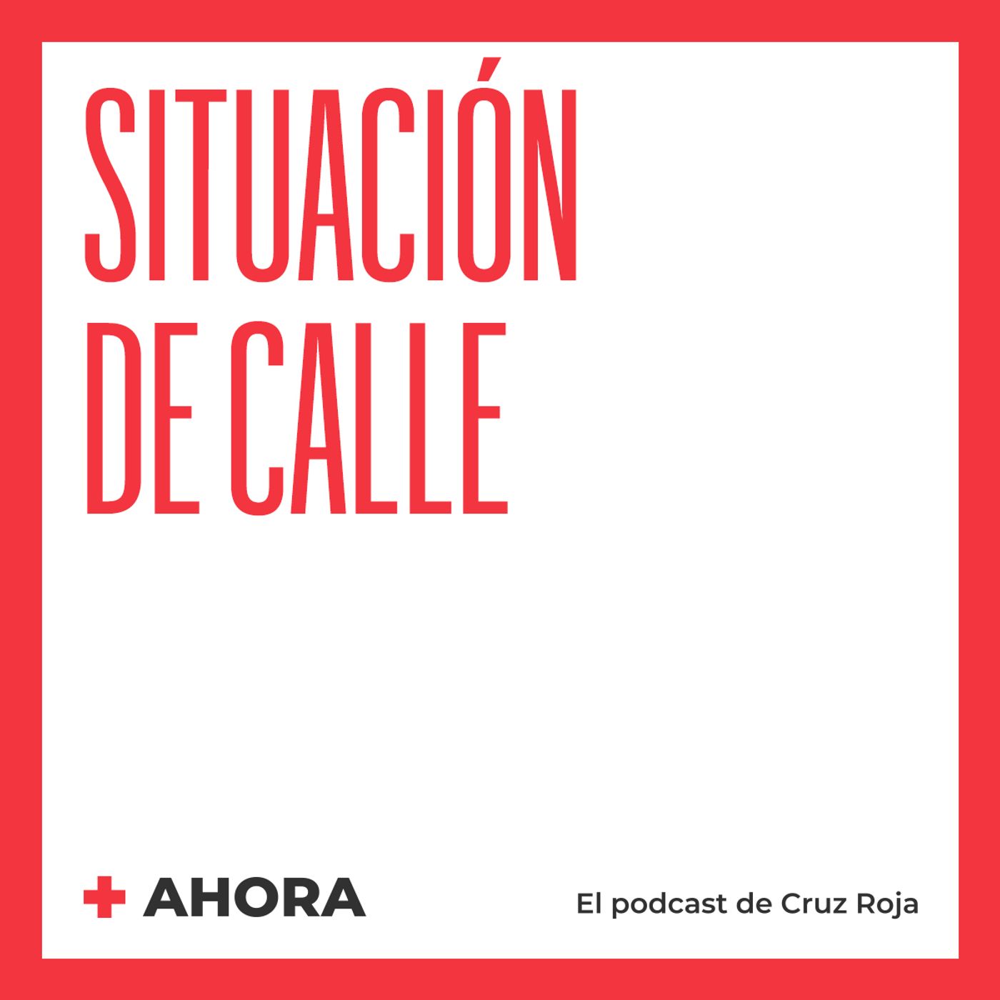 AHORA. El podcast de Cruz Roja