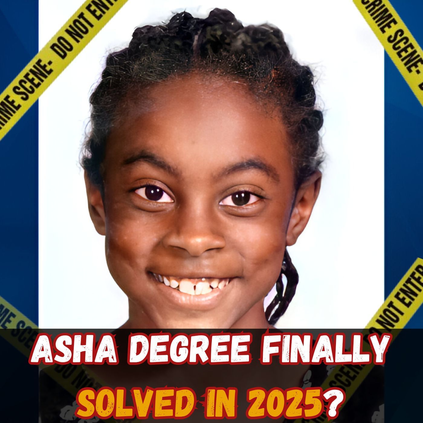 9-Year-Old Asha Degree VANISHED Into Thin Air… 25 Years Later, a BIZARRE Family Name Emerges
