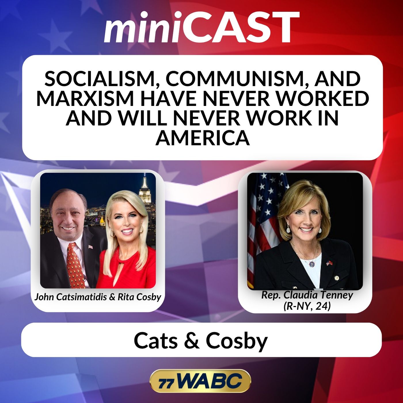 Rep. Claudia Tenney: Socialism, Communism, and Marxism Have Never Worked and Will Never Work in America episode artwork