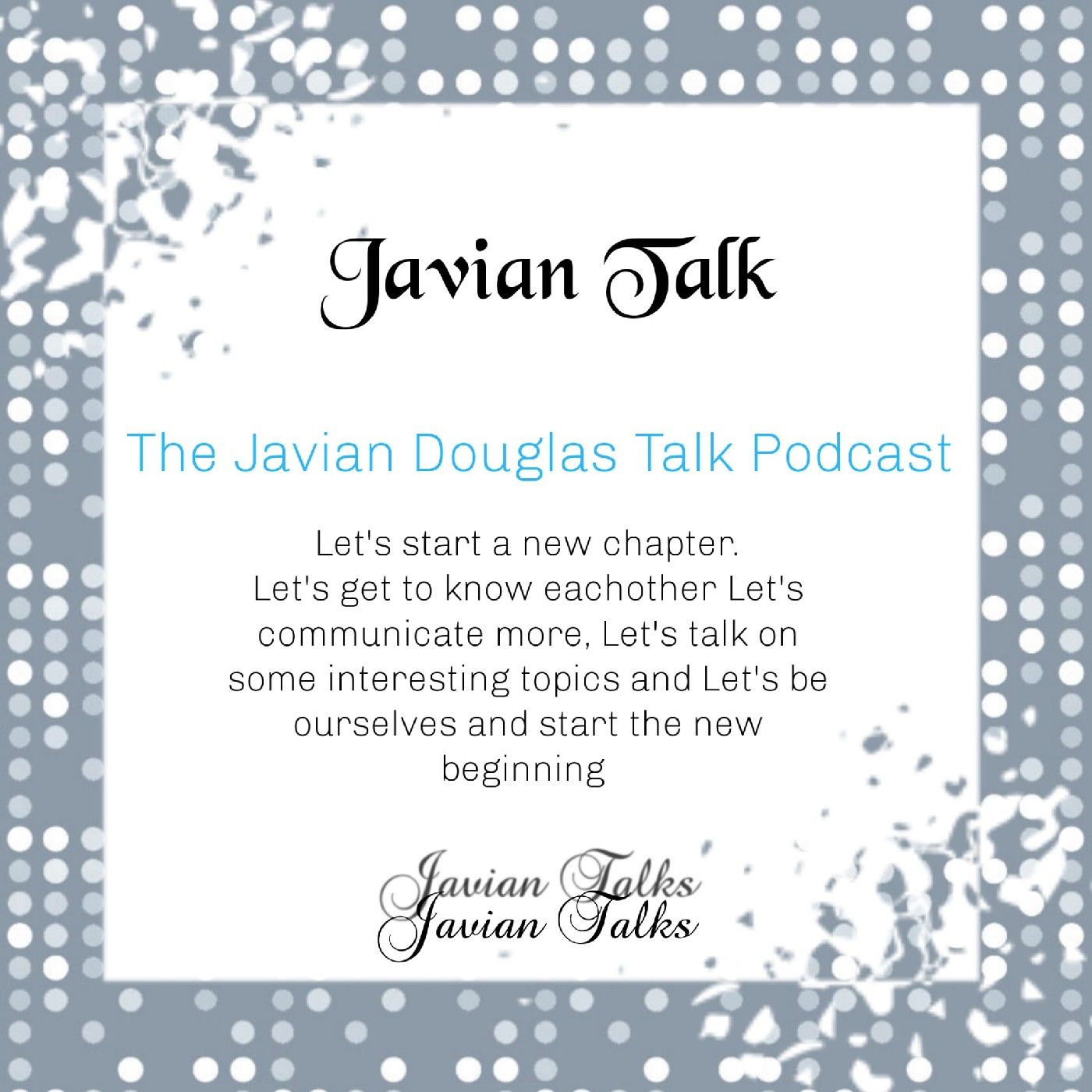Javian Douglas Talk