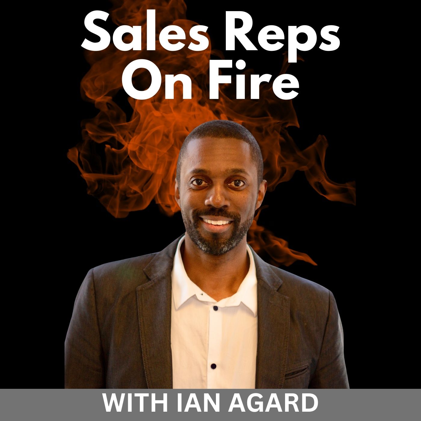 Sales Reps On Fire Podcast | SaaS Sales Tips | Make Money In Sales