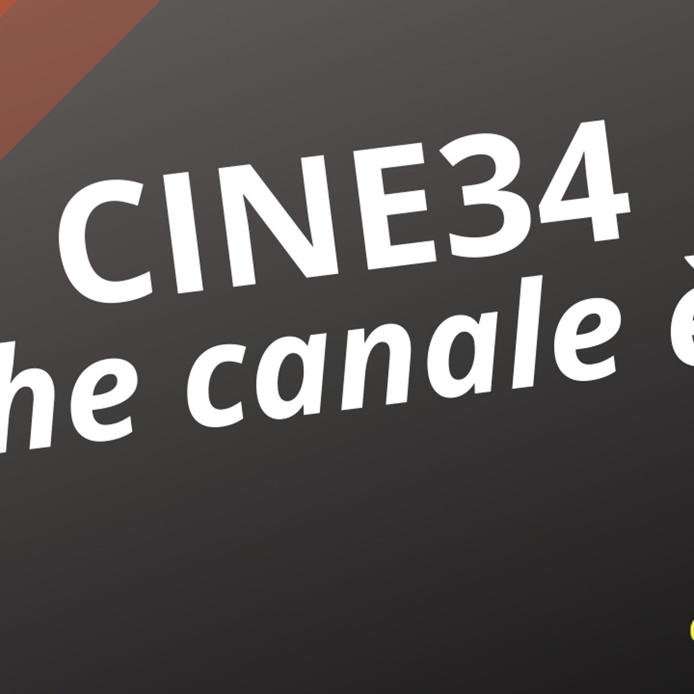 Cine34. Il nuovo canale televisivo Cine34. Dove si vede? Come si sintonizza? Cosa trasmette?