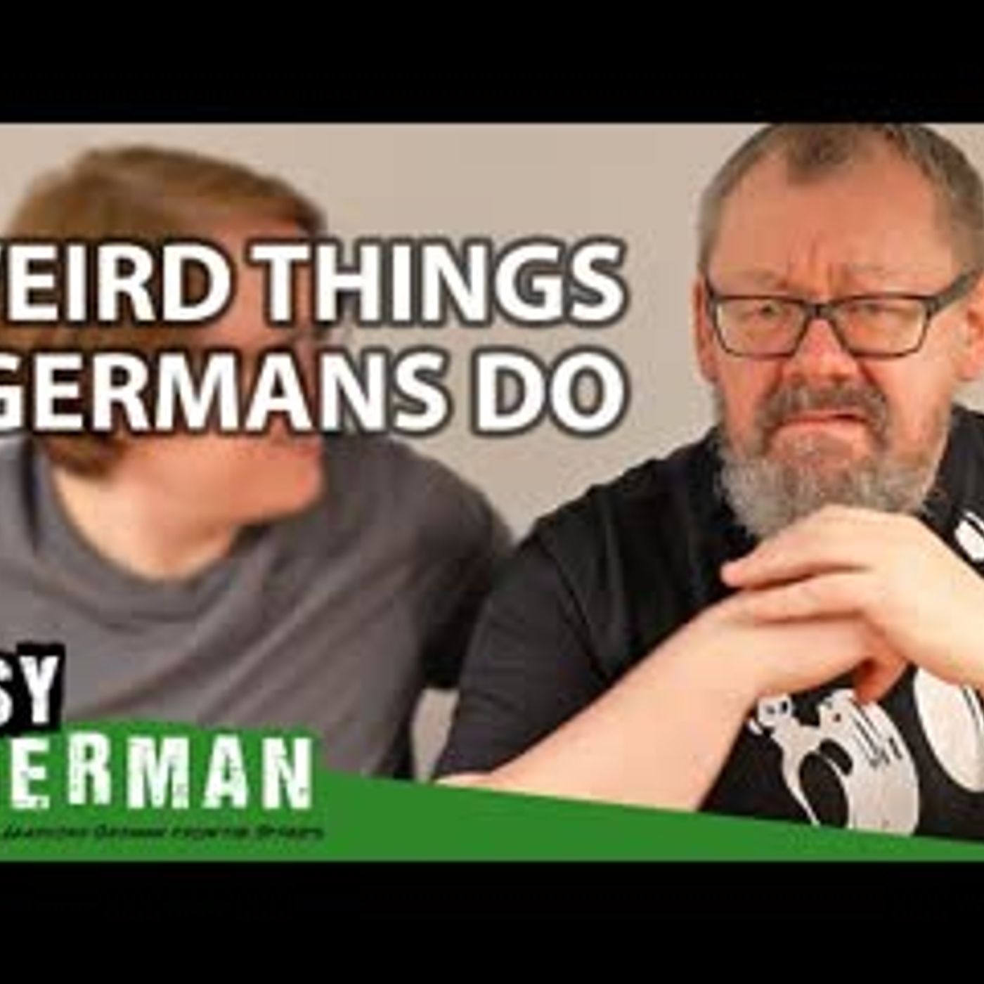 Weird Things Germans Do   Easy German 383