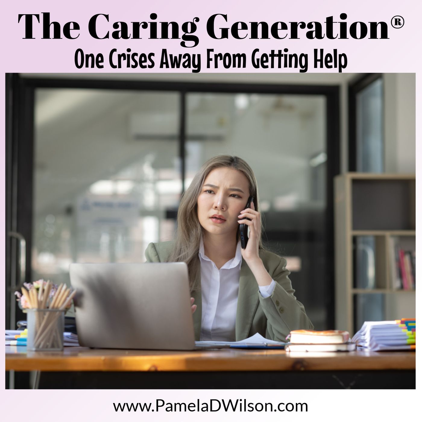 One Crises Away From Getting Help
