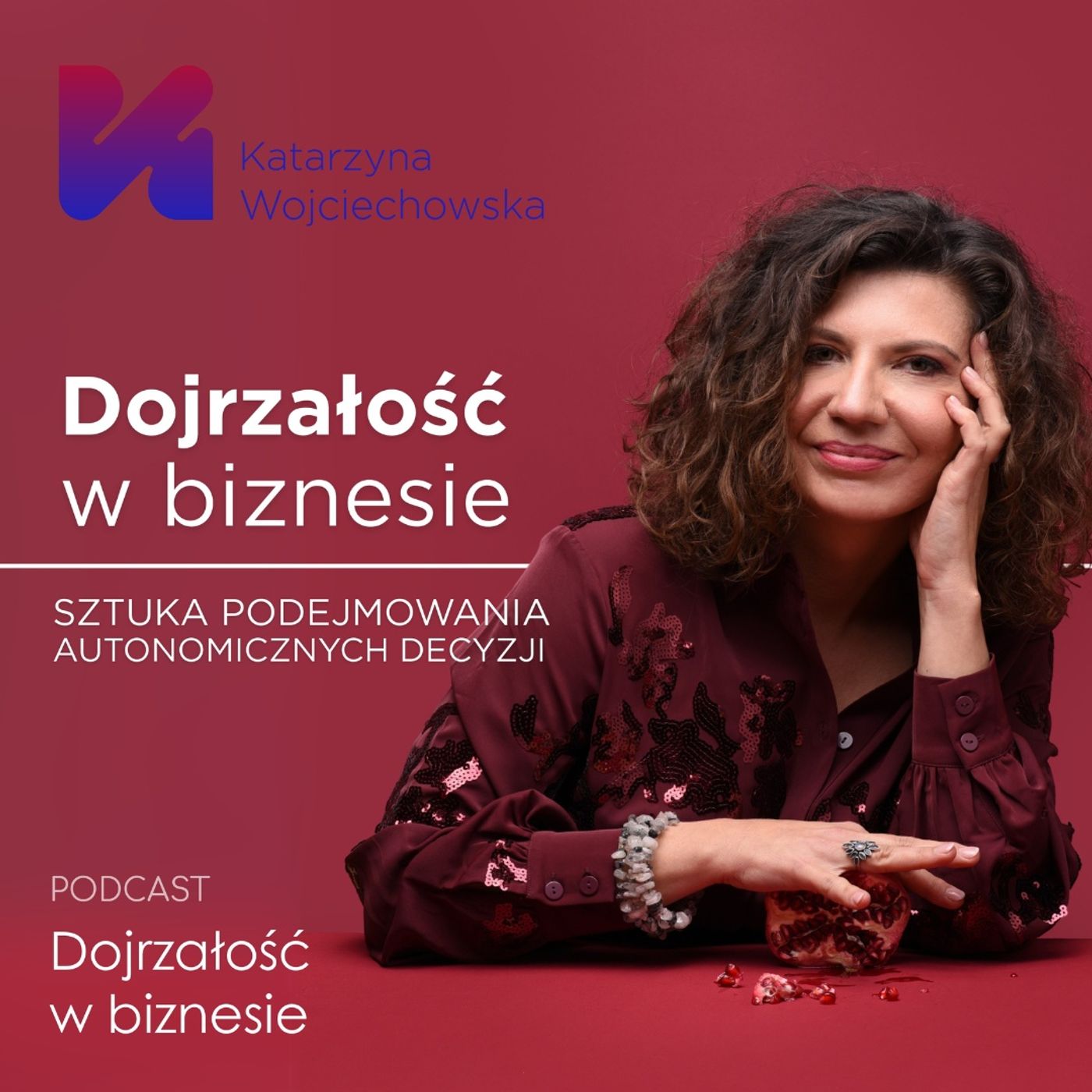 Dojrzałość w biznesie – sztuka podejmowania autonomicznych decyzji episode artwork