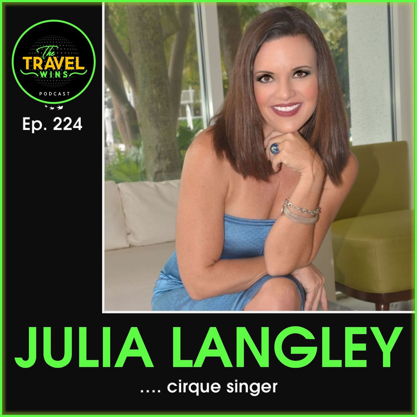 Julia Langley cirque singing - Ep. 224